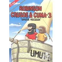 Robinson Crusoe ve Cuma-3 - Umuda Yolculuk - Gürcan Yurt