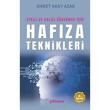 Etkili Ve Kalıcı Öğrenmek İçin Hafıza Teknikleri / Ahmet Akay ...