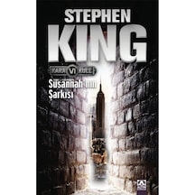 Susannah'ın Şarkısı - Kara Kule Serisi 6.Kitap - Stephen King - Altın Kitaplar