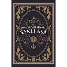 Saklı Asa - Anooshirvan Miandji - Bilgi Yayınevi