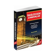 İngilizce'de Zamanlar Türkçe Açıklamalı İngilizce Gramer