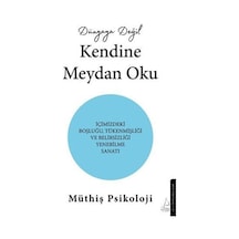Dünyaya Değil Kendine Meydan Oku / Müthiş Psikoloji