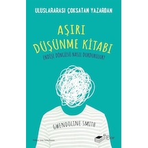 Aşırı Düşünme Kitabı - Gwendoline Smith - The Kitap