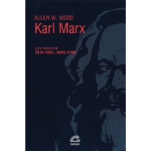 Karl Marx - Allen W. Wood - İletişim Yayınları