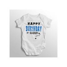 Babylimon Happy Birthday Daddy I Love You Erkek Yazılı Baskılı Bebek Zıbını Beyaz - 132207356 Beyaz