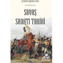 Savaş Sanatı Tarihi / John Keegan 9786050207255