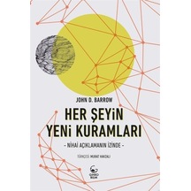 Her Şeyin Yeni Kuramları  - Nihai Açıklamanın İzinde  - John D. Barrow  - Ginko Bilim