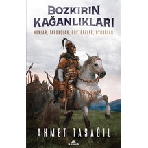 Bozkırın Kağanlıkları: Hunlar, Tabgaçlar, Göktürkler, Uygurlar