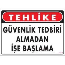 İş Güvenliği Uyarı Levhası 25x35 Kod:414 - Elwm-292235