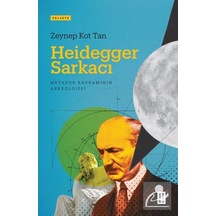 Heidegger Sarkacı / Zeynep Kot Tan 9786257854894