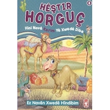 Heştir Horguç Hini Nave Kerim Ye Xwede Dibe  - Nur Kutlu  - Timaş Çocuk