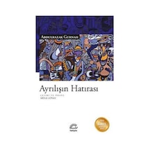 Ayrılışın Hatırası - Abdulrazak Gurnah - İletişim Yayınları