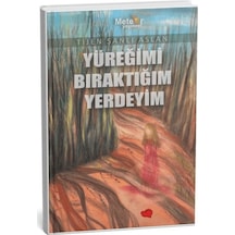 Yüreğimi Bıraktığım Yerdeyim