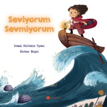 Seviyorum Sevmiyorum - Irmak Gültekin Uysal