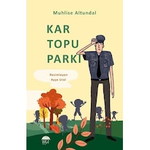 Kar Topu Parkı 10-12 Yaş - Muhlise Altundal - Şule Yayınları