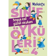 Hoşça Kal Güzel Okulum / Melek Çe