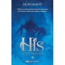 His 2: Ateş Mavisi - DuruMavii - Epsilon Yayınevi