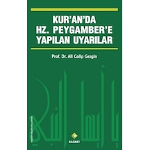 Kur'an'da Hz.Peygamber'e Yapılan Uyarılar - Ali Galip Gezgin - Rağbet Yayınları