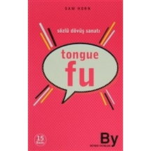 Tongue Fu /Sözlü Dövüş Sanatı Sam Horn Boyner Yayinlari 9789757004028