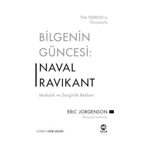 Bilgenin Güncesi: Naval Ravikant - Mutluluk ve Zenginlik Rehberi - Eric Jorgenson - Nova Kitap
