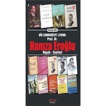 Bir Cumhuriyet Aydını Prof. Dr. Hamza Eroğlu - Rıdvan Bal - Savaş Yayınevi