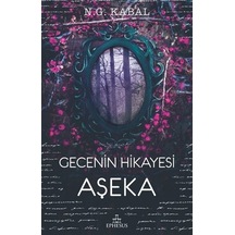 Gecenin Hikayesi Aşeka Ciltli - N.G. Kabal