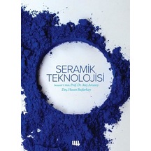 Seramik Teknolojisi - Ateş Arcasoy - Literatür Yayıncılık