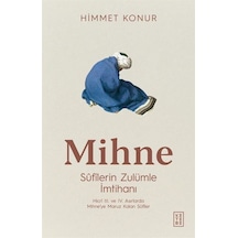 Mihne: Sufilerin Zulümle İmtihanı - Himmet Konur - Ketebe