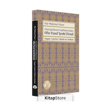 Gümüşhanevi Halifelerinden Oflu Yusuf Şevki Efendi  - Hayatı Eserleri Muhiti ve Tarikatı  - Hür Mahmut Yücer  - Büyüyenay Yayınları