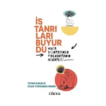 İş Tanrıları Buyurdu / Tufan Karaca