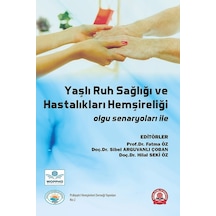 Yaşlı Ruh Sağlığı Ve Hastalıkları Hemşireliği