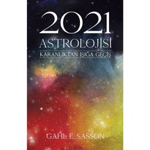 2021 Astrolojisi - Karanlıktan Işığa Geçiş