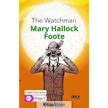 The Watchman - English Story Series - B1 Stage 3 - Mary Hallock Foote - Gece Kitaplığı
