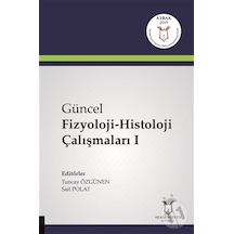 Güncel Fizyoloji-Histoloji Çalışmaları - I ( Aybak 2019 )-Tuncay