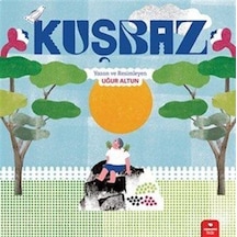 Kuşbaz / Uğur Altun
