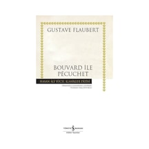 Bouvard ile Pecuchet - Hasan Ali Klasikler - Gustave Flaubert - İş Bankası Kültür Yayınları