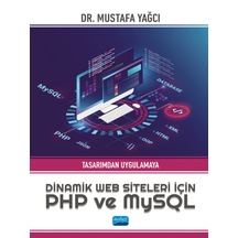 Tasarımdan Uygulamaya Dinamik Web Siteleri için PHP ve MySQL - Nobel Akademik Yayıncılık