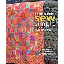 's Sew Simple Quilts & Patchworks: 17 Designs Using 's Artisan Fabrics Çok Renkli