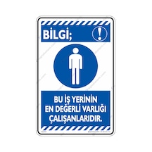 Bu İş Yerinin En Değerli Varlığı Çalışanlarıdır