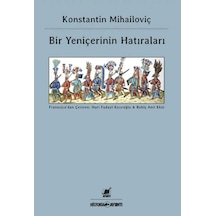 Bir Yeniçerinin Hatıraları - Konstantin Mihailoviç 1.baskı