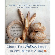 Gluten-free Artisan Bread İn Five Minutes A Day: The Baking Revolution Continues With 90 New, Delicious And Easy Recipes Made With Gluten-free Flours