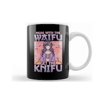 Cute & Funny Mess With The Waifu Get The Knifu Pun Kupa Bardak Porselen Karışık