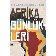 Afrika Günlükleri - Bir Annenin Gözünden - Kübra Er - İnsan ve Hayat Kitaplığı