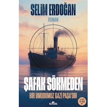 Şafak Sökmeden & Bir Umudumuz Gazi Paşa'dır / Dr. Selim Erdoğan
