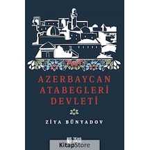 Azerbaycan Atabegleri Devleti - Ziya Bünyadov - Teas Press