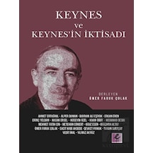 Keynes ve Keynes'in İktisadı- Efil Yayınevi Yayınları