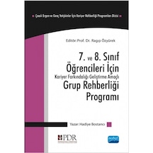 7. ve 8. Sınıf Öğrencileri İçin Grup Rehberliği Programı - Hadiye Bostancı - Nobel Akademik Yayıncılık
