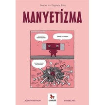 Manyetizma / Gençler İçin Çizgilerle Bilim / Joseph Midthun