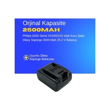 Philips 6000 Serisi Xc6452/10 Islak Kuru Şarjlı Dikey Süpürge 3000 Mah 25.2 V Batarya  Uyumlu Uzun Ömürlü, Maksimum Performans Pil