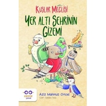 Yer Altı Şehrinin Gizemi-Kuşlar Meclisi - Aziz Mahmut Öncel - Cezve Çocuk